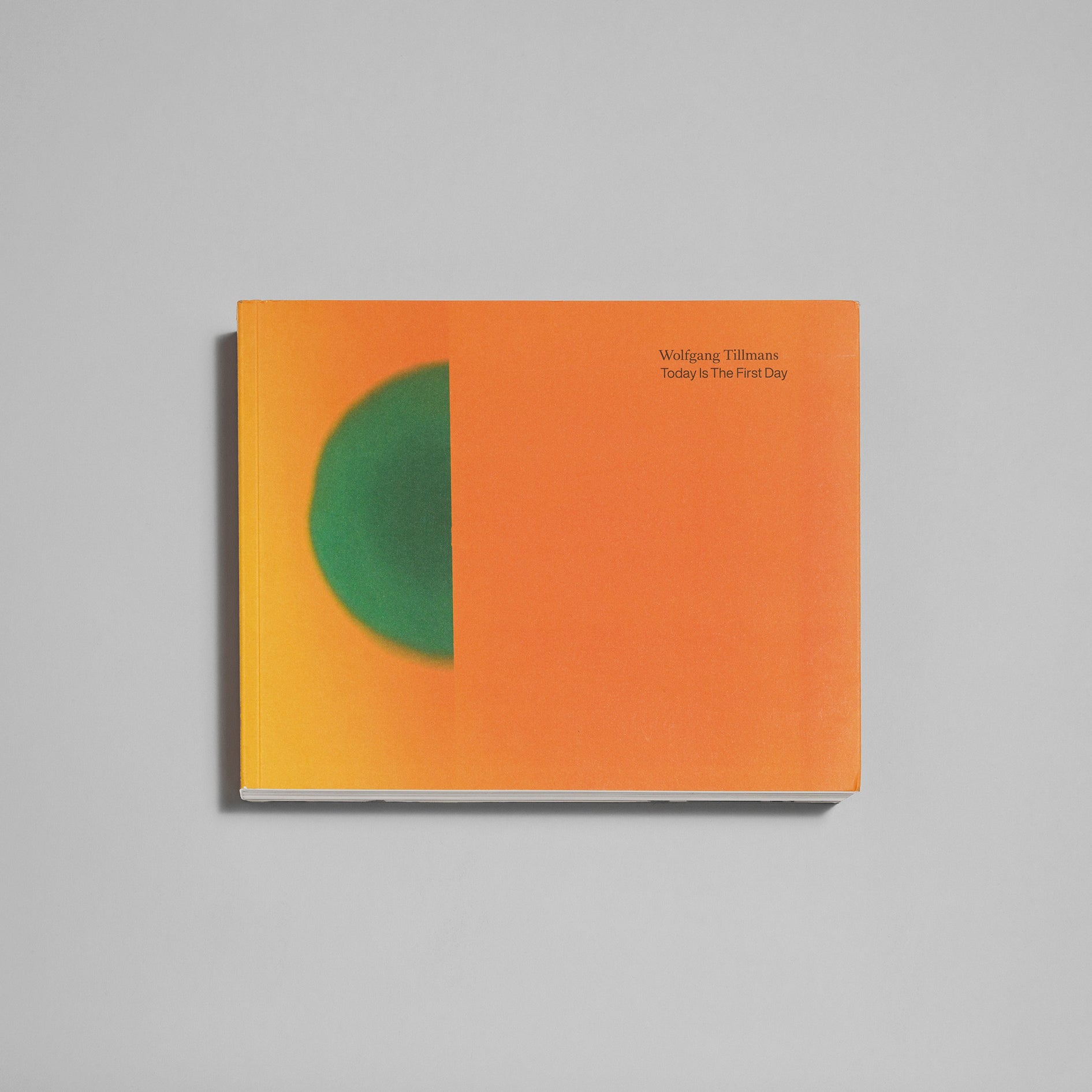 Today Is the First Day / Wolfgang Tillmans